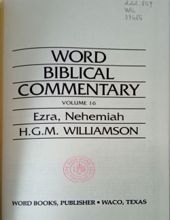 WORD BIBLICAL COMMENTARY: VOL.16 – EZRA, NEHEMIAH